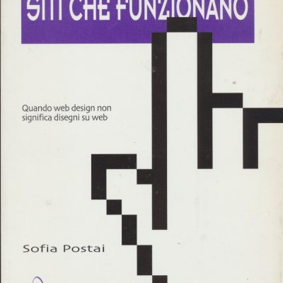 Siti che funzionano - Quando web design non significa disegni sul web