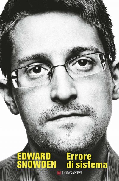 Edward Snowden . Errore di sistema
