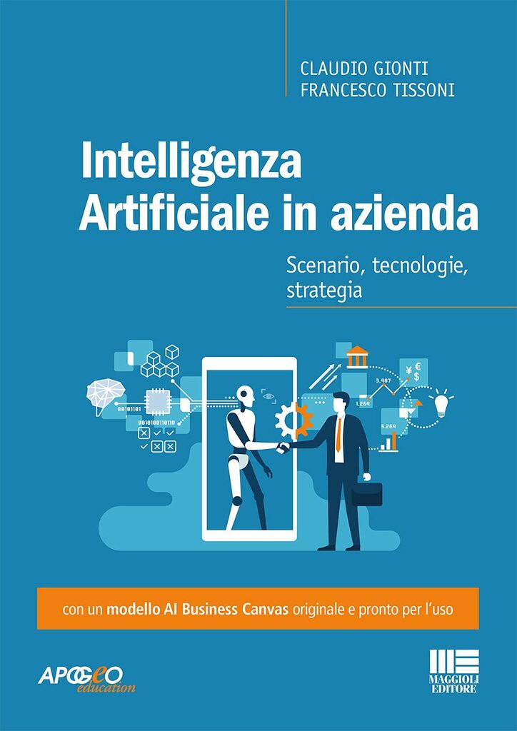 Intelligenza Artificiale in azienda. Scenario, tecnologie, strategia